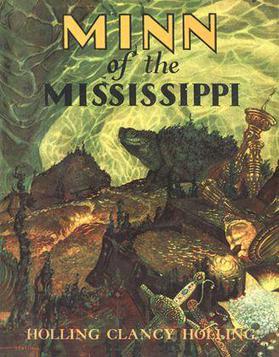 <i>Minn of the Mississippi</i> Book by Holling C. Holling