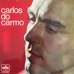 <i>Carlos do Carmo</i> (album) 1970 studio album by Carlos do Carmo