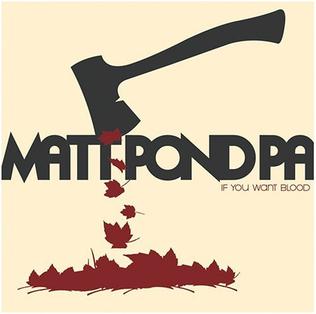 <i>If You Want Blood</i> (EP) 2007 EP by Matt Pond PA