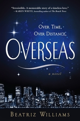 <i>Overseas</i> (novel) 2012 historical fiction novel by Beatriz Williams