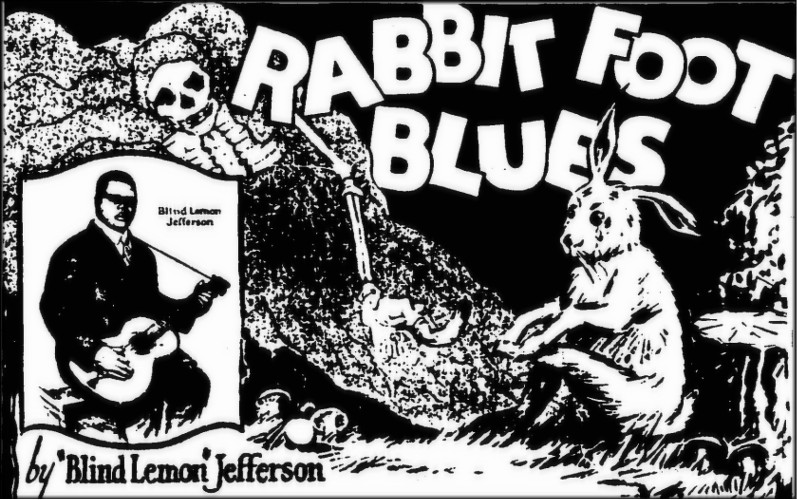 Rabbits foot. Blind Lemon Jefferson Disc.