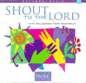 <i>Shout to the Lord</i> (album) 1996 live album by Darlene Zschech, Hillsong