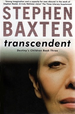 <i>Transcendent</i> (novel) 2005 novel by Stephen Baxter