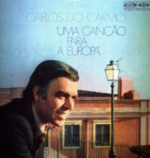 <i>Uma Canção para a Europa</i> 1976 studio album by Carlos do Carmo