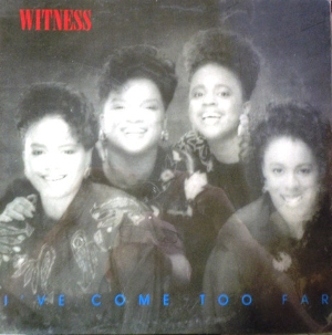 <i>Ive Come Too Far</i> 1989 studio album by Witness