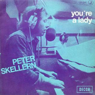 Youre a Lady 1972 single by Peter Skellern