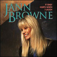 <i>It Only Hurts When I Laugh</i> (album) album by Jann Browne