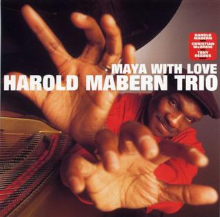 <i>Maya with Love</i> 2000 studio album by Harold Mabern