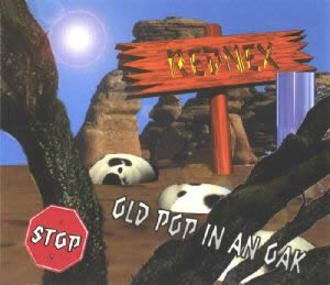 Old Pop in an Oak 1994 single by Rednex