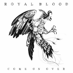 <span class="mw-page-title-main">Come On Over (Royal Blood song)</span> 2014 single by Royal Blood