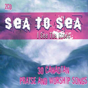 <i>Sea to Sea: I See the Cross</i> 2005 compilation album by various artists
