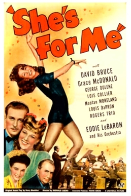 <i>Shes for Me</i> 1943 film by Reginald Le Borg