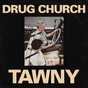 <i>Tawny</i> (Drug Church EP) 2021 EP by Drug Church