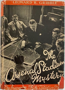 <i>The Arsenal Stadium Mystery</i> (novel) 1939 novel by Leonard Gribble