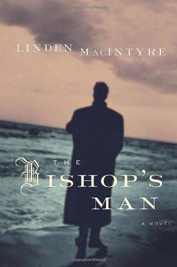 <i>The Bishops Man</i> Novel by Canadian writer Linden MacIntyre, 2009