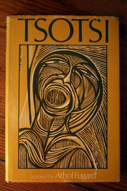 <i>Tsotsi</i> (novel) 1980 Athol Fugard novel