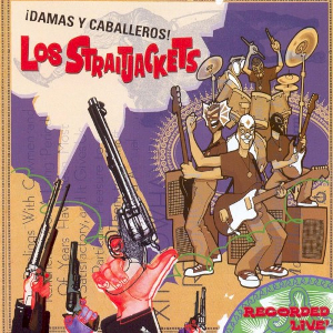 <i>¡Damas y Caballeros!</i> 2001 live album by Los Straitjackets