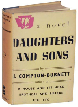 <i>Daughters and Sons</i> 1937 novel by Ivy Compton-Burnett