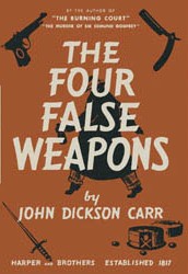 <i>The Four False Weapons</i> 1937 novel by John Dickson Carr