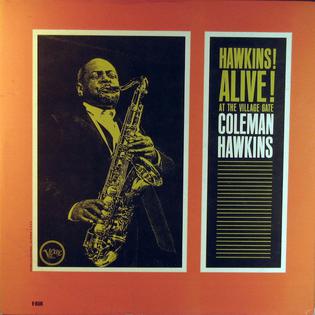 <i>Hawkins! Alive! At the Village Gate</i> 1963 live album by Coleman Hawkins