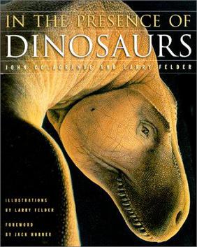 <i>In the Presence of Dinosaurs</i> 2000 book by John Colagrande and Larry Felder