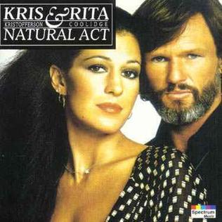 <i>Natural Act</i> 1978 studio album by Kris Kristofferson and Rita Coolidge