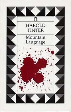 <i>Mountain Language</i> Theater play by Harold Pinter