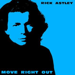 <span class="mw-page-title-main">Move Right Out</span> 1991 single by Rick Astley