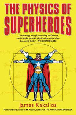 <i>The Physics of Superheroes</i> Book by James Kakalios