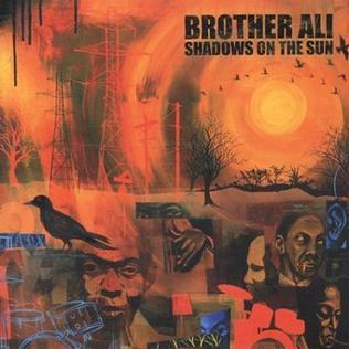 <i>Shadows on the Sun</i> album by Brother Ali