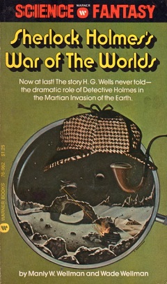 <i>Sherlock Holmess War of the Worlds</i> 1975 novel by Manly Wade Wellman