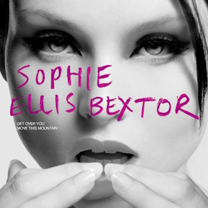Get Over You / Move This Mountain 2002 single by Sophie Ellis-Bextor