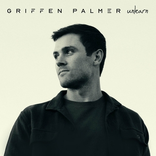 <i>Unlearn</i> (album) 2023 album by Griffen Palmer