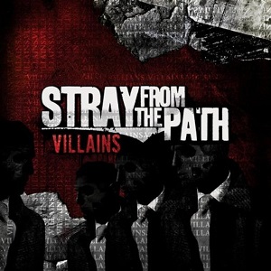 <i>Villains</i> (Stray from the Path album) 2008 studio album by Stray from the Path