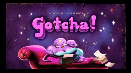 File:Adventure Time Gotcha! Title Card.png