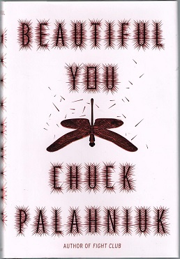 <i>Beautiful You</i> (novel) 2014 novel by Chuck Palahniuk