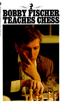 <i>Bobby Fischer Teaches Chess</i>