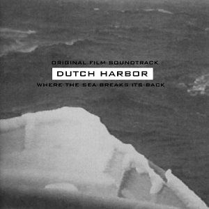 <i>Dutch Harbor – Where the Sea Breaks Its Back</i> 1997 soundtrack album by Boxhead Ensemble