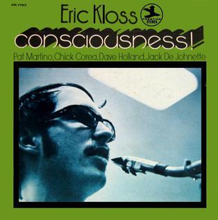 <i>Consciousness!</i> (Eric Kloss album) 1970 studio album by Eric Kloss