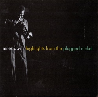 <i>Highlights from the Plugged Nickel</i> 1995 compilation album by Miles Davis