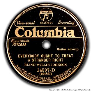 <span class="mw-page-title-main">Everybody Ought to Treat a Stranger Right</span> 1930 single by Blind Willie Johnson