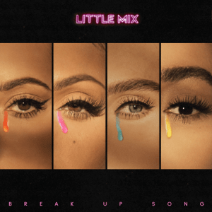 Forsøg Er deprimeret Vuggeviser Break Up Song (Little Mix song) - Wikipedia