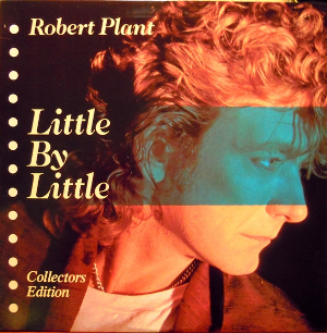<i>Little by Little: Collectors Edition</i> 1985 EP by Robert Plant