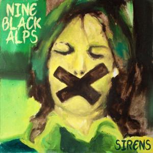 <i>Sirens</i> (Nine Black Alps album) 2012 studio album by Nine Black Alps