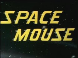 <span class="mw-page-title-main">Space Mouse</span> Comic book character