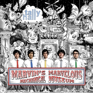 <i>Marvins Marvelous Mechanical Museum</i> (album) 2005 studio album by Tally Hall