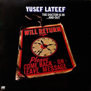 <i>The Doctor Is In... and Out</i> album by Yusef Lateef