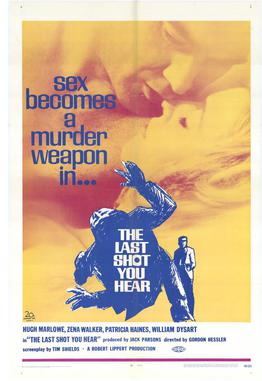 <i>The Last Shot You Hear</i> 1969 British film by Gordon Hessler