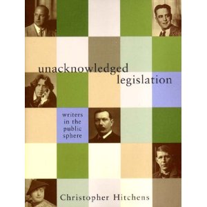 <i>Unacknowledged Legislation: Writers in the Public Sphere</i>