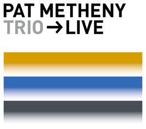 <i>Trio → Live</i> 2000 live album by Pat Metheny